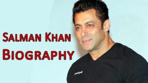 Salman Khan Biography in Hindi