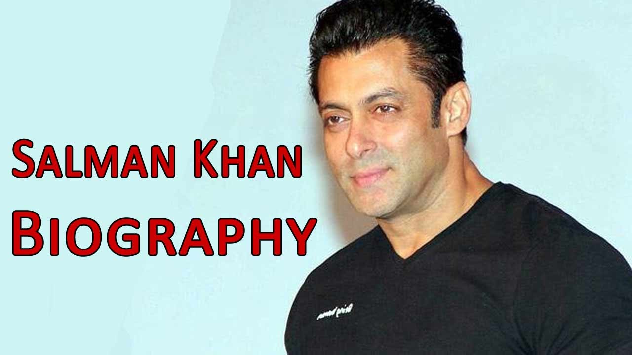 salman khan ki biography