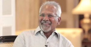 Maniratnam Biography in Hindi